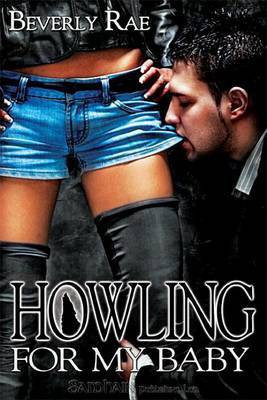Howling for My Baby(English, Electronic book text, Rae Beverly)