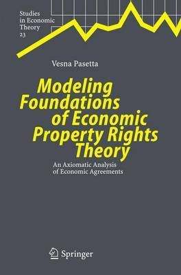 Modeling Foundations of Economic Property Rights Theory(English, Electronic book text, Pasetta Vesna)