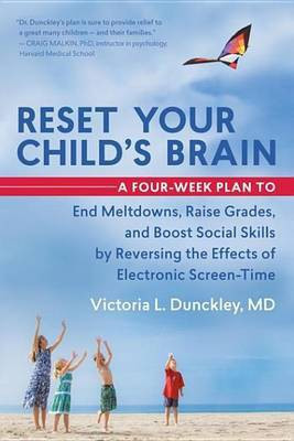 Reset Your Child's Brain(English, Electronic book text, Dunckley MD Victoria L)