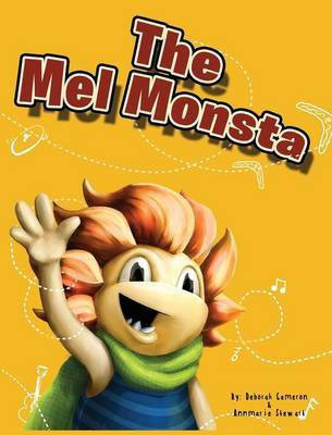The Mel Monsta(English, Hardcover, Cameron Deborah Professor)