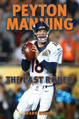 Peyton Manning(English, Electronic book text, Kiszla Mark)