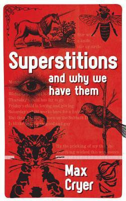 Superstitions(English, Electronic book text, Cryer Max)