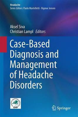 Case-Based Diagnosis and Management of Headache Disorders(English, Electronic book text, unknown)