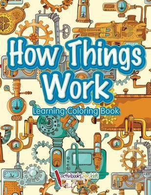 How Things Work(English, Paperback, For Kids Activibooks)