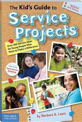 The Kid's Guide to Service Projects(English, Electronic book text, Lewis Barbara A.)