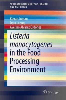 Listeria Monocytogenes in the Food Processing Environment(English, Electronic book text, Jordan Kieran)