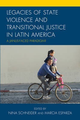 Legacies of State Violence and Transitional Justice in Latin America(English, Electronic book text, unknown)