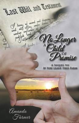 No Longer a Child of Promise(English, Paperback, Farmer Amanda)