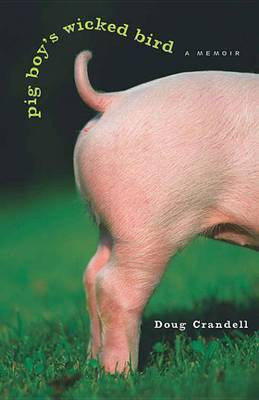 Pig Boy's Wicked Bird(English, Electronic book text, Crandell Doug)