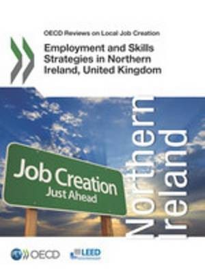 Employment and Skills Strategies in Northern Ireland, United Kingdom(English, Electronic book text, Ocde Oecd)