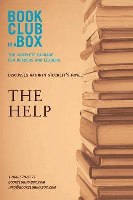 Bookclub-In-A-Box Discusses the Help, by Kathryn Stockett(English, Electronic book text, Herbert Marilyn)