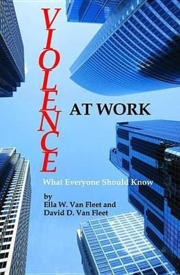 Violence at Work(English, Electronic book text, Van Fleet Ella W)
