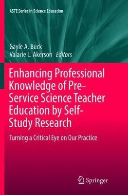 Enhancing Professional Knowledge of Pre-Service Science Teacher Education by Self-Study Research(English, Paperback, unknown)