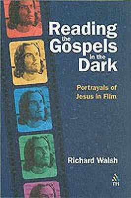 Reading the Gospels in the Dark(English, Paperback, Walsh Richard)
