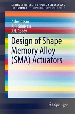 Design of Shape Memory Alloy (Sma) Actuators(English, Electronic book text, Rao Ashwin)