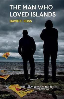 The Man Who Loved Islands(English, Electronic book text, Ross David F)