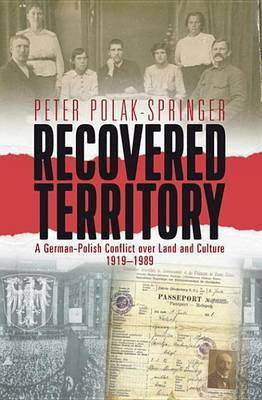 Recovered Territory(English, Electronic book text, Polak-Springer Peter)