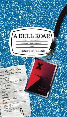 A Dull Roar(English, Electronic book text, Rollins Henry)