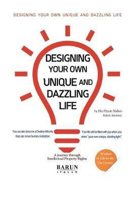 Designing Your Own Unique and Dazzling Life(English, Paperback, Nahm Ho Hyun)