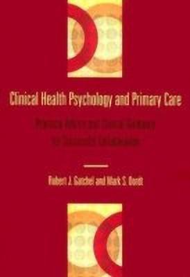 Clinical Health Psychology and Primary Care(English, Hardcover, Gatchel Robert J.)