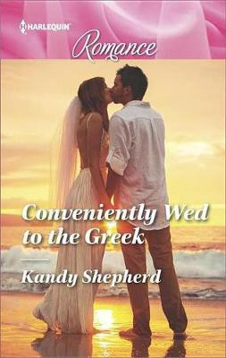 Conveniently Wed to the Greek(English, Electronic book text, Shepherd Kandy)