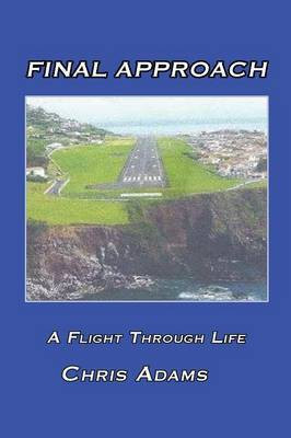Final Approach(English, Paperback, Adams Chris A)