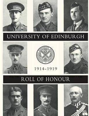 UNIVERSITY OF EDINBURGH ROLL OF HONOUR 1914-1919 Volume Two(English, Paperback, unknown)