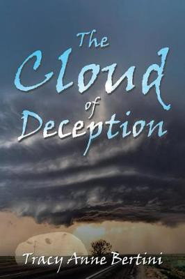 The Cloud of Deception(English, Paperback, Bertini Tracy Anne)
