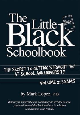 The Little Black Schoolbook(English, Electronic book text, Lopez Mark Ph D)