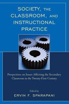 Society, the Classroom, and Instructional Practice(English, Electronic book text, unknown)