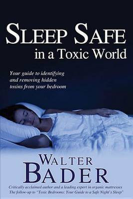 Sleep Safe in a Toxic World(English, Electronic book text, Bader Walt)