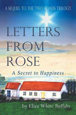 Letters From Rose(English, Paperback, Buffalo Eliza White)