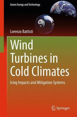 Wind Turbines in Cold Climates; Icing Impacts and Mitigation Systems(English, Electronic book text, Battisti Lorenzo)