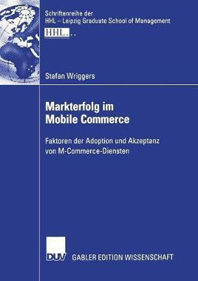 Markterfolg im Mobile Commerce(German, Paperback, Wriggers Stefan)