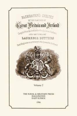 FAIR-BAIRN'S CRESTS OF GREAT BRITAIN AND IRELAND Volume Two(English, Paperback, Fair-Bairn James)