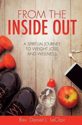 From The Inside Out(English, Paperback, LeClair Daniel L REV)