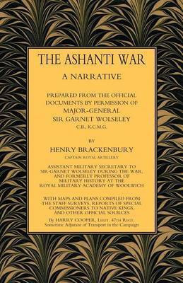 Ashanti War (1874)(English, Paperback, Brackenbury Ra Capt Henry)