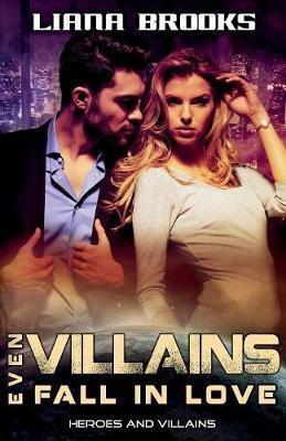 Even Villains Fall In Love(English, Paperback, Brooks Liana)