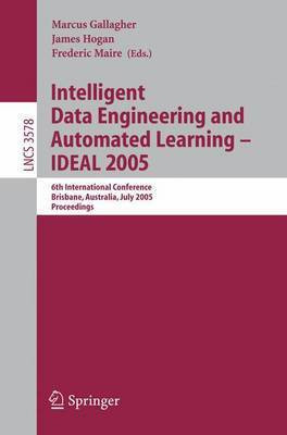 Intelligent Data Engineering and Automated Learning Ideal 2005(English, Electronic book text, Gallagher Marcus)