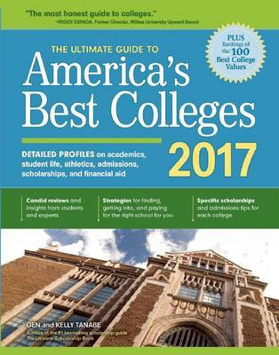 The Ultimate Guide to America's Best Colleges 2017(English, Paperback, Tanabe Gen)