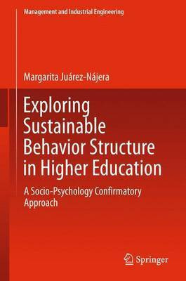 Exploring Sustainable Behavior Structure in Higher Education(English, Electronic book text, unknown)