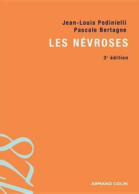 Les Nevroses - 3e Edition(French, Electronic book text, Pedinielli Jean-Louis)