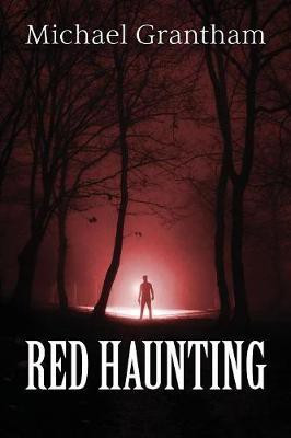 Red Haunting(English, Paperback, Grantham Michael)