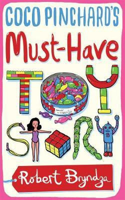 Coco Pilchard's Must-Have Toy Story(English, Electronic book text, Bryndza Robert)