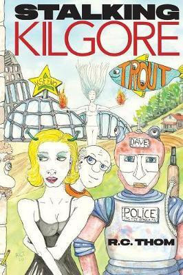 Stalking Kilgore Trout(English, Paperback, Thompson Rachel C)