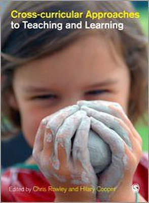 Cross-curricular Approaches to Teaching and Learning(English, Paperback, unknown)