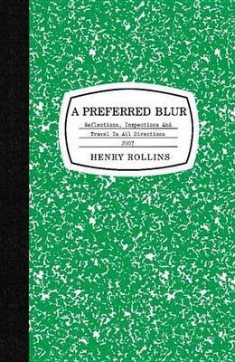 A Preferred Blur(English, Electronic book text, Rollins Henry)