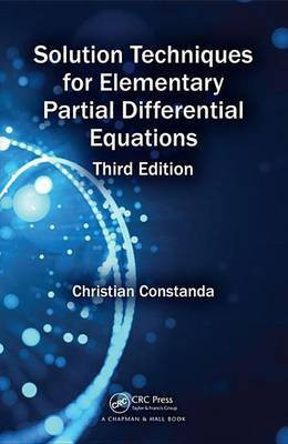 Solution Techniques for Elementary Partial Differential Equations, Third Edition(English, Electronic book text, Constanda Christian)