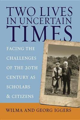 Two Lives in Uncertain Times(English, Electronic book text, Iggers Wilma)