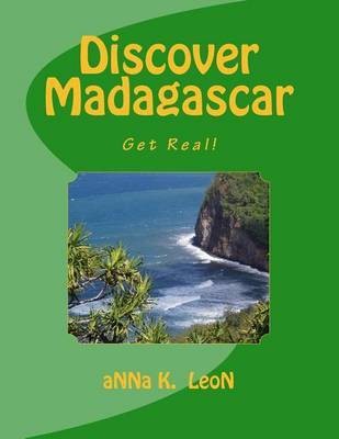 Discover Madagascar(English, Paperback, Leon Anna K)